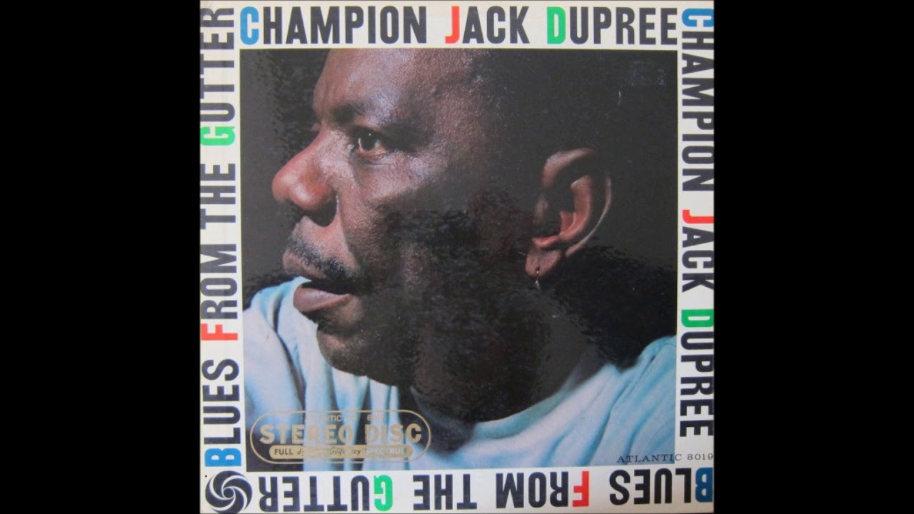 CHAMPION JACK DUPREE (New Orleans, Louisiana, USA) - Can't Kick the Habit