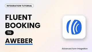Details Fluent Booking to AWeber Integration Tutorial | AFI Update