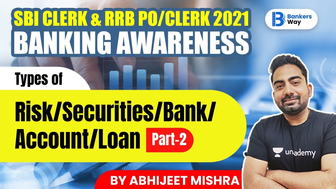 Banking Awareness | Class -2 | Types of Risk/Securities/Bank/Account ...