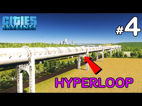 Cities Skylines - การขนส่งที่เร็วที่สุดในโลก Hyperloop #4