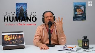 La alegoría de la caverna  | Darío Sztajnszrajber es #DemasiadoHumano  Ep. 33 T7