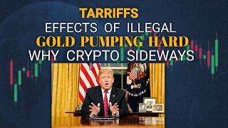TARRIFFS are Unlawful | Gold Pumping Hard | Why Crypto Sideways #gold #tarrifs #crypto