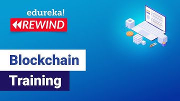 Blockchain Training | Blockchain Tutorial for Beginners | Blockchain Technology | Edureka Rewind - 3
