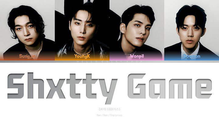 DAY6 'Shxtty Game' Lyrics (데이식스 망겜 가사) (Color Coded Han_Rom_Eng)