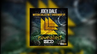 Watcha Called Me Vs Clarity (Hardwell Mashup) - Joey Dale Vs Zedd...