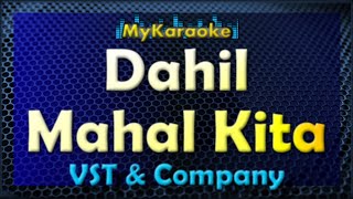 Video thumbnail of "Dahil Mahal Kita - Karaoke version in the style of VST & Company"