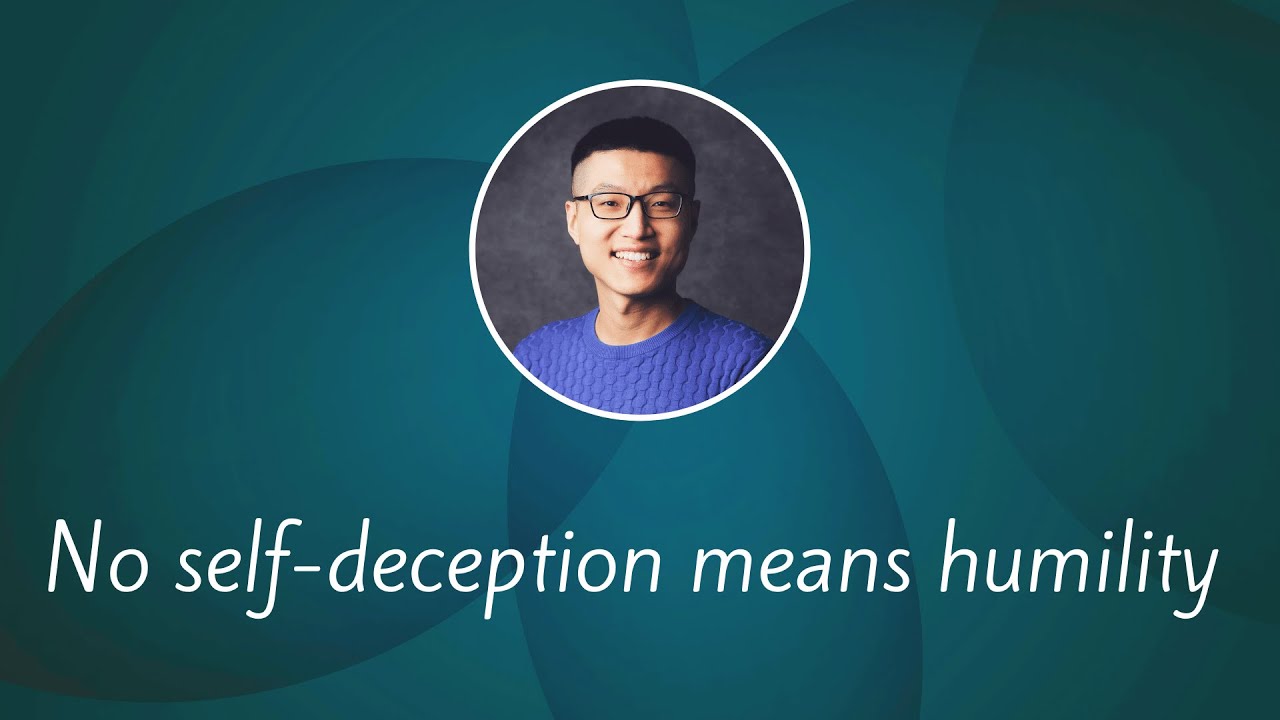 Where there is no humility, there is only self-deception, humility ...