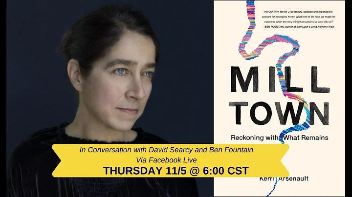 Kerri Arsenault in conversation with David Searcy ...