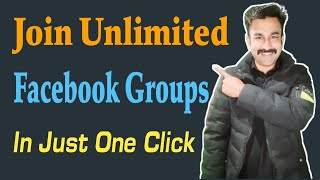 Join Unlimited Facebook Groups Auto | In Just One Click screenshot 3