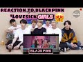 Bts reaction to blackpink  lovesick girls mv