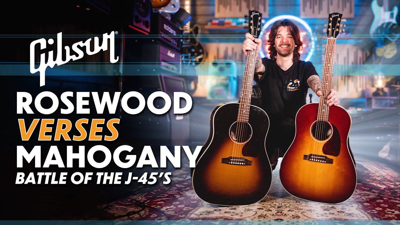 Gibson J45 Acoustic | Mahogany or Rosewood? - YouTube