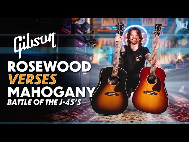 Gibson J45 Acoustic | Mahogany or Rosewood? - YouTube