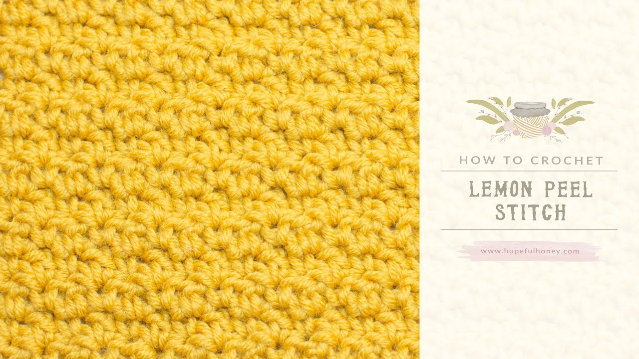Crochet Lemon Peel Stitch Tutorial with Katie - The Unraveled Mitten