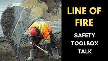 Line Of Fire Safety Toolbox Talk