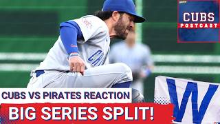 CUBS POSTCAST: The Chicago Cubs get a MUCH-NEEDED series split vs the Pirates with 7-2 WIN.