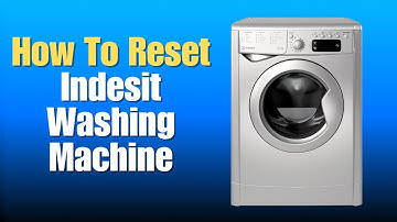 How To Reset Indesit Washing Machine