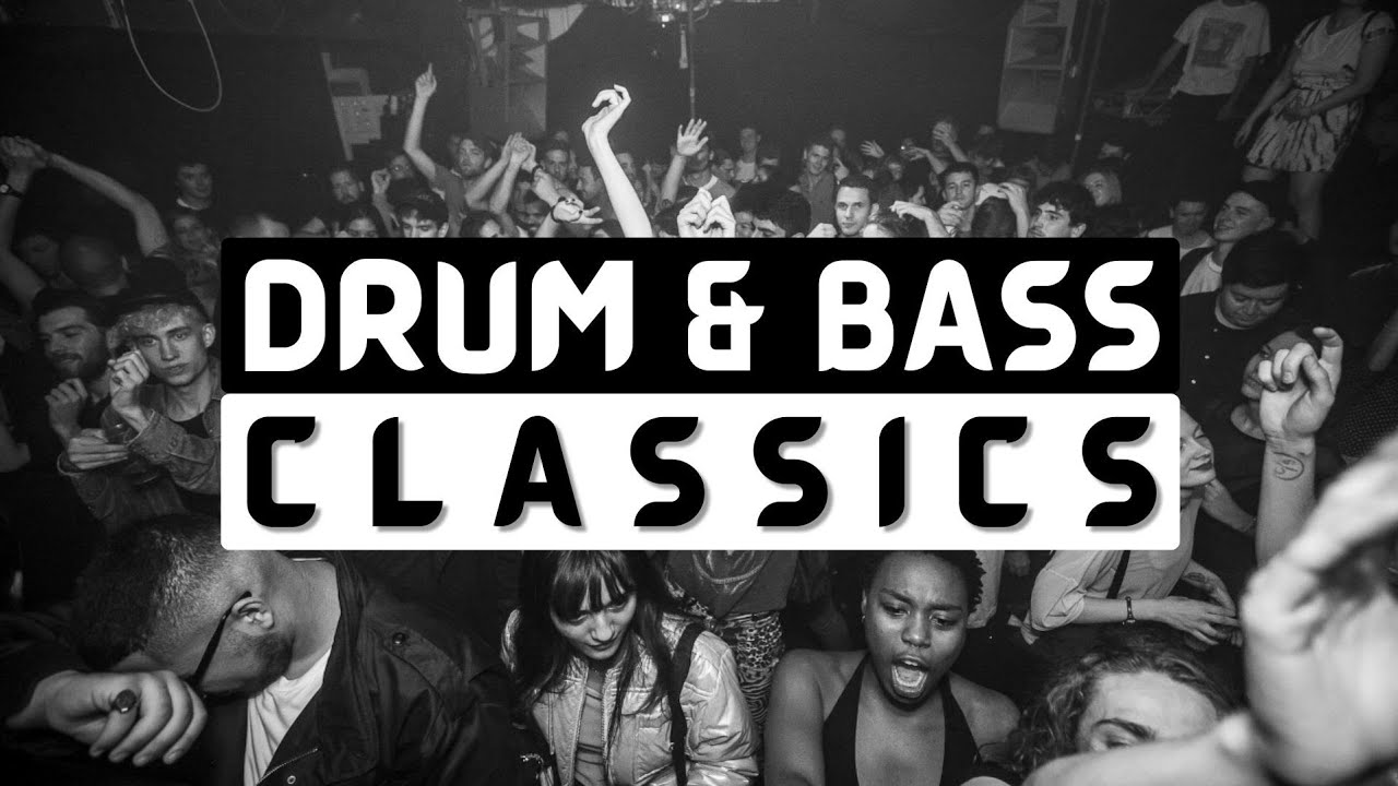Drum and Bass Classics Mix YouTube
