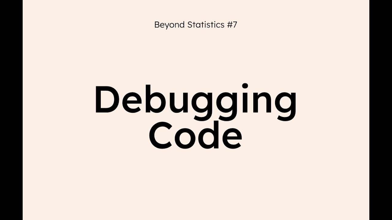 10 Ways To Troubleshoot Code | Technical Tools for Data Scientists – Beyond Statistics