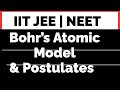 Postulates Of Bohr Atomic Model | Bohr Atomic Model 