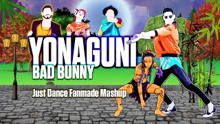 YONAGUNI - BAD BUNNY [Just Dance Mashup]