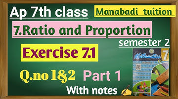 7th class maths |Chapter 7|Ratio and Proportion |Exercise 7.1 |Q no 1&2 part 1|with notes|