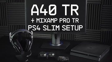 A40 TR + MixAmp Pro TR PS4 Slim Setup Guide || ASTRO Gaming
