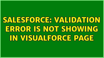 Salesforce: Validation error is not showing in visualforce page