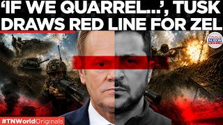 ‘Before It’s Too Late,’ Tusk Warns Zelensky As Poland-Zel Alliance Crumbles Over OUN Glorification