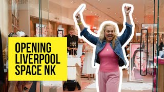 Space NK Store Opening - LIVERPOOL!