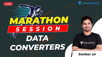 Data Converters - 1 (Digital Electronics) | GATE 2021 Exam | Marathon Session | By Sankar Sir