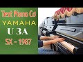 Test Piano Cơ - Yamaha U3A - Sx 1987 | Made in Japan | Tuấn Lưu Piano
