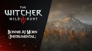 Video thumbnail of "The Witcher 3: Extended OST - Bonnie At Morn (Instrumental)"