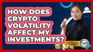 How Does Crypto Volatility Affect My Investments? - Crypto Simplified for Seniors