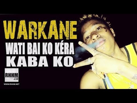 WARKANE - WATI BAI KO KÉRA KABA KO (2018)