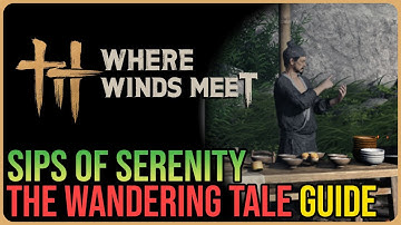 Sips of Serenity – Where Winds Meet