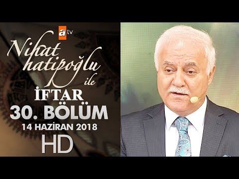 Nihat Hatipoğlu ile İftar - 14 Haziran 2018