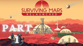 Surviving Mars: Relaunched New Gameplay No Commentary Part 1