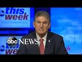 'I did everything I could to bring us together so we'd have more support': Manchin | ABC News