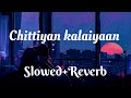 Chittiyaan Kalaiyaan' FULL SONG with LYRICS | Roy | Meet Bros Anjjan, Kanika Kapoor | lofi music 🎶 Mp3 Song