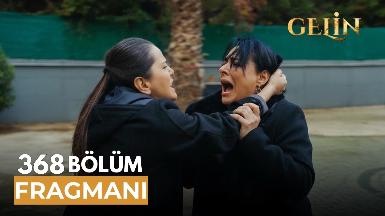 Gelin 368.Bölüm Fragmanı | Bu Evden Kim Sağ Çıkacak?