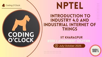 Introduction to Industry 4.0 and Industrial Internet of Things Week 1 QUIZ Solution JulyOctober 2025