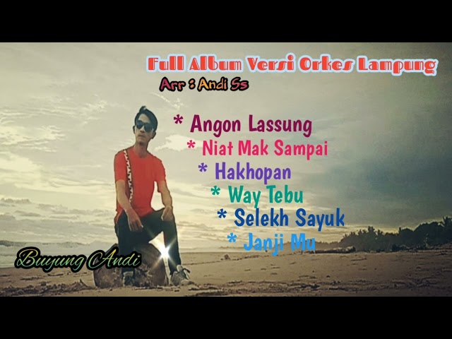 full Album Orkes Lampung || Buyung Andi feat Andi Ss class=