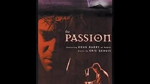 The Passion | Full Movie | Doug Barry | Doug Carr