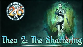 Aavak Streams Thea 2: The Shattering [Nyia] – Part 26