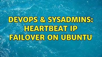 DevOps & SysAdmins: Heartbeat ip failover on Ubuntu