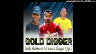 Choppa Nyga C-Gold Digger (Feat. Juddy Malekere & AK Rams (Original Audio)