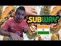 I tried SUBWAY in INDIA, same as the USA ? Foreigners reaction