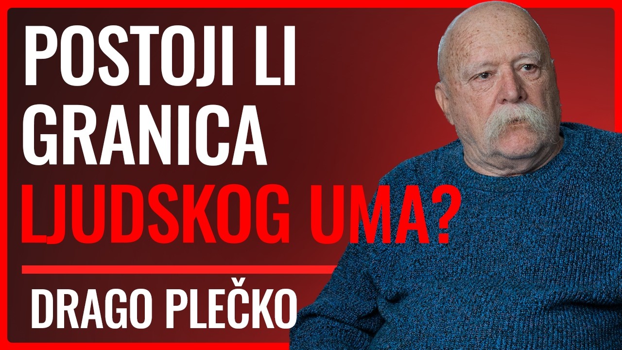 Drago Plečko: Granice svijesti i moć ljudskog uma!
