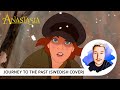 Anastasia - Journey To The Past | Swedish Version (Christian Oscarsson COVER)