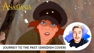 Anastasia - Journey To The Past | Swedish Version (Christian Oscarsson COVER)